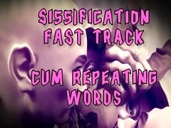 Fast Track Into Sissy Hood Cum Repeating What I Say and Become a Sissy Fag