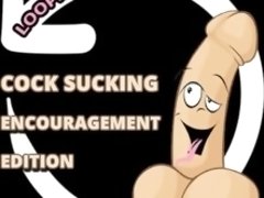 Cock Sucking Encouragment